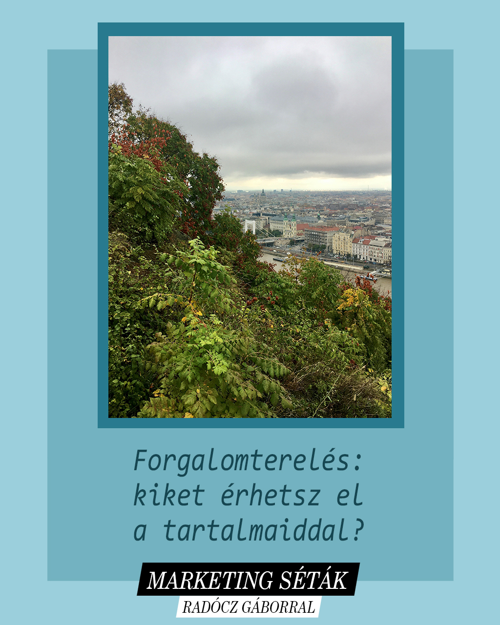 Kiket érhetsz el a tartalmaiddal?